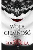 Woła mnie ciemność Daję Ci wieczność Akt 1