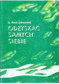 Odzyskać samych siebie