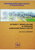Strefy specjalne w prawie administracyjnym