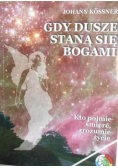 Gdy dusze staną się Bogami