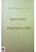 Wolność i zniewolenie