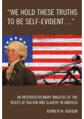 'We Hold These Truths to Be Self-Evident...'