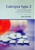 Cukrzyca typu 2 Wczesna diagnostyka i rozpoczynanie leczenia