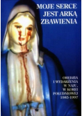 Moje serce jest Arką Zbawienia