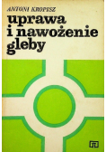 Uprawa i nawożenie gleby