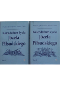 Kalendarium życia Józefa Piłsudskiego Tom I do II