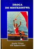 Droga do mistrzostwa Kronika 75lecia RTW Bydgostia Kabel