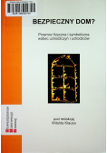 Bezpieczny dom ?