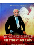 Ryszard Kaczorowski prezydent Polaków
