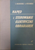 Napęd i sterowanie elektryczne obrabiarek