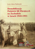 Demobilizacja Polskich Sił Zbrojnych na Zachodzie w latach 1945-1951