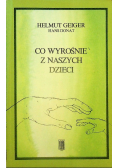Co wyrośnie z naszych dzieci
