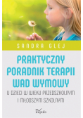 Praktyczny poradnik terapii wad wymowy