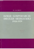 Dzieje gospodarcze Diecezji Siedleckiej 1918