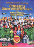 Orkiestra Klubu Pomocnych Serc czyli monolog  wodospad Jurka Owsiaka