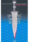 Spojrzeć śmierci w oczy