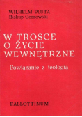 W trosce o życie wewnętrzne