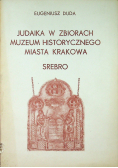 Judaika w zbiorach muzeum historycznego miasta Krakowa