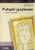 Pułapki językowe w szkole i nie tylko