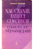 Nauczanie dzieci głuchych razem ze słyszącymi