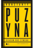 Czasem coś żywego Teksty najważniejsze