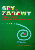 Gry zabawy i symulacje w procesie