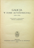 Galicja w dobie autonomicznej