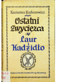 Ostatni zwycięzca Część V Laur i kadzidło