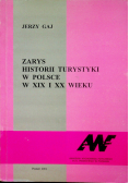 Zarys historii turystyki w Polsce w XIX i XX wieku