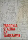 Zbrodnia Stalina na Warszawie