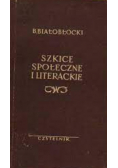 Szkice społeczne i literackie