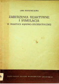 Zaburzenia reaktywne i symulacja w praktyce sądowo - psychiatrycznej