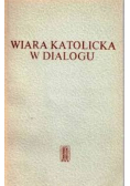 Wiara katolicka w dialogu