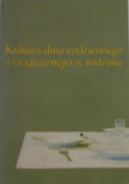Kultura dnia codziennego i świątecznego w rodzinie