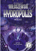 Hydropolis Walcz Tom 2