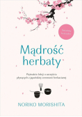Mądrość herbaty. Piętnaście lekcji o szczęściu...