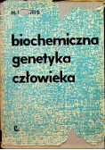Biochemiczna genetyka człowieka