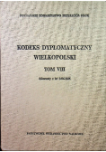 Kodeks dyplomatyczny Wielkopolski Tom VIII