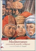 Mediterraneo crocevia di popoli e religioni