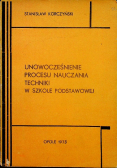 Unowocześnienie Procesu Nauczania Techniki w Szkole Podstawowej
