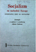 Socjalizm na zachodzie Europy Czternaście dróg socjalizmu