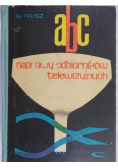 ABC naprawy odbiorników telewizyjnych