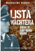 Lista Wachtera. Generał SS, który ograbił Kraków