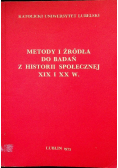 Metody i źródła do badań z historii społecznej XIX i XX w
