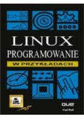 Linux programowanie w przykładach