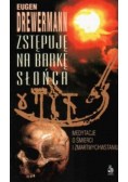 Zstępuję na barkę słońca Medytacje o śmierci i zmartwychwstaniu