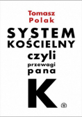 System kościelny czyli przewagi pana K