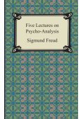 Five Lectures on Psycho-Analysis