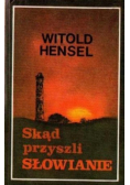 Skąd przyszli Słowianie