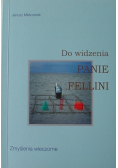 Do widzenia panie Fellini